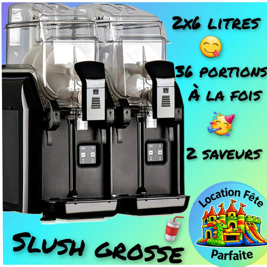 🧊🥤 SLUSH grosse machine — 2×6 litres (36 portions incluses)